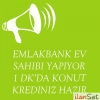 ALACAĞINIZ KONUTUN TAMAMINA KREDİ İMKANI EMLAKBANKTA