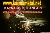 Karma metal-kaynak kaynak ustas aranyor i ilan