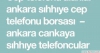 Telefon alanlar ankara kzlay shhye